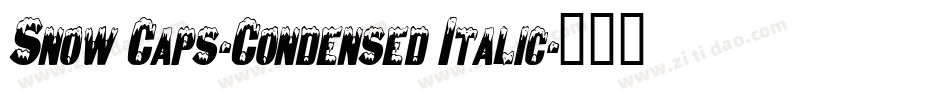 Snow Caps-Condensed Italic字体转换